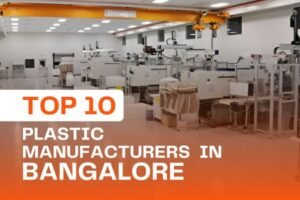 Top 10 Palstic Manufacturers in bangalore